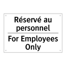 Réservé au personnel - For Employees Only