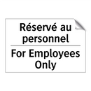 Réservé au personnel - For Employees Only