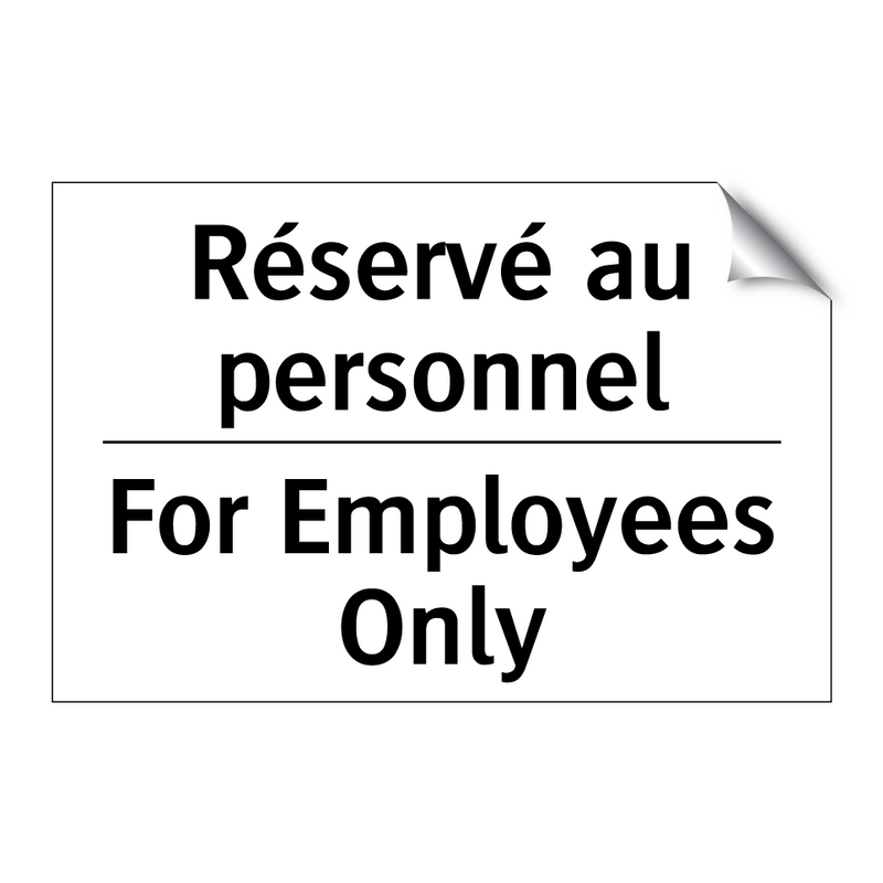 Réservé au personnel - For Employees Only