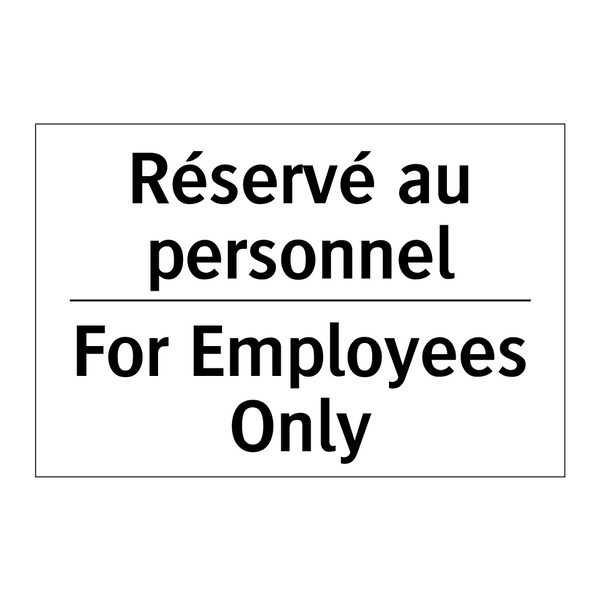 Réservé au personnel - For Employees Only