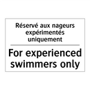 Réservé aux nageurs expérimentés  /.../ - For experienced swimmers only