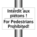 Interdit aux piétons ! - For Pedestrians Prohibited!