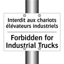 Interdit aux chariots élévateurs  /.../ - Forbidden for Industrial Trucks /.../