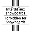 Interdit aux snowboards - Forbidden for Snowboards