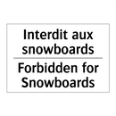 Interdit aux snowboards - Forbidden for Snowboards