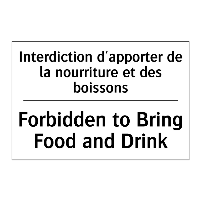 Interdiction d'apporter de la  /.../ - Forbidden to Bring Food and Drink /.../