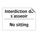 Interdiction de s'asseoir - No sitting