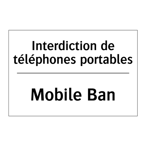 Interdiction de téléphones portables /.../ - Mobile Ban