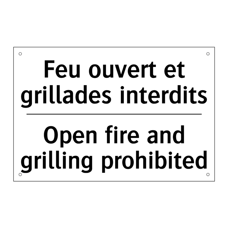 Feu ouvert et grillades interdits /.../ - Open fire and grilling prohibited /.../