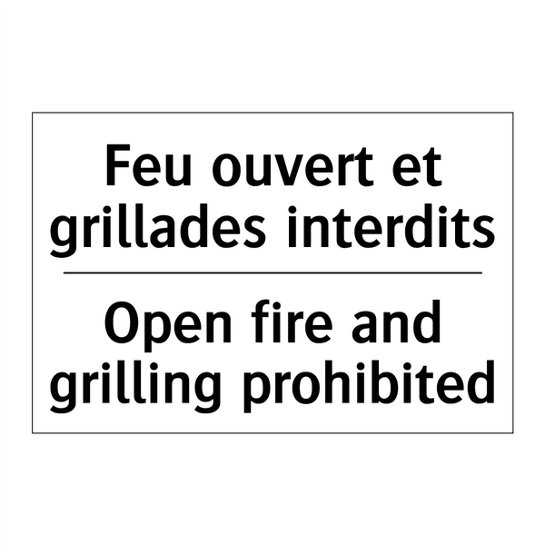 Feu ouvert et grillades interdits /.../ - Open fire and grilling prohibited /.../