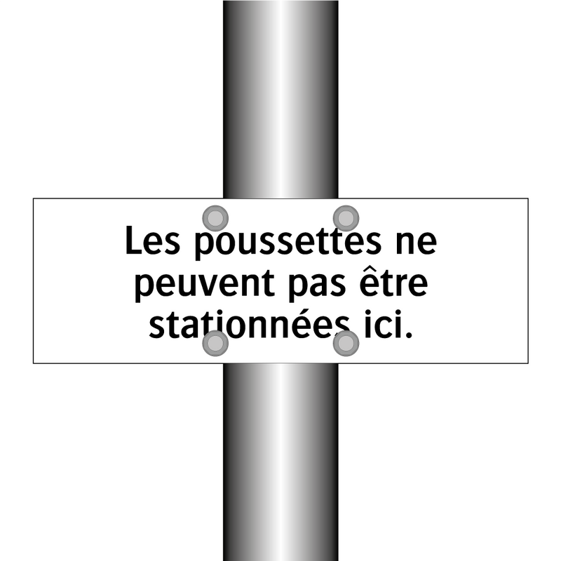 Les poussettes ne peuvent pas être stationnées ici.