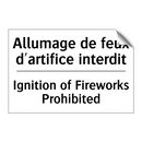 Allumage de feux d'artifice interdit /.../ - Ignition of Fireworks Prohibited /.../