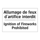 Allumage de feux d'artifice interdit /.../ - Ignition of Fireworks Prohibited /.../