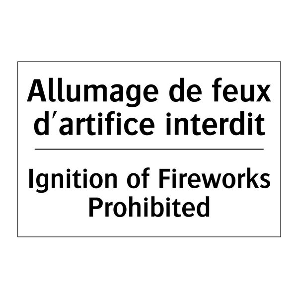 Allumage de feux d'artifice interdit /.../ - Ignition of Fireworks Prohibited /.../