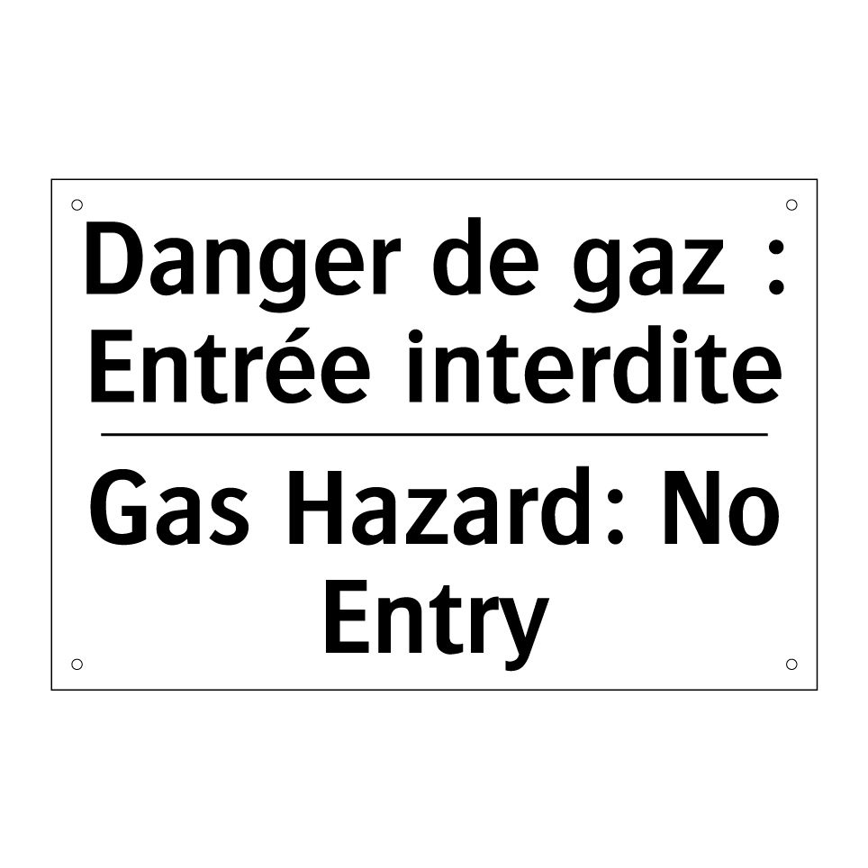 Danger de gaz : Entrée interdite /.../ - Gas Hazard: No Entry