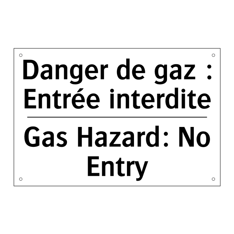 Danger de gaz : Entrée interdite /.../ - Gas Hazard: No Entry
