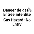 Danger de gaz : Entrée interdite /.../ - Gas Hazard: No Entry