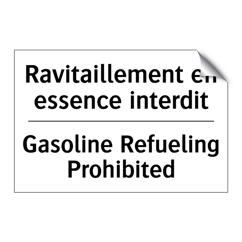 Ravitaillement en essence interdit /.../ - Gasoline Refueling Prohibited