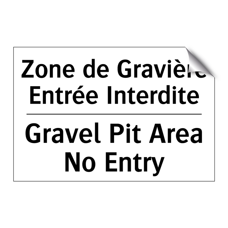Zone de Gravière Entrée Interdite /.../ - Gravel Pit Area No Entry