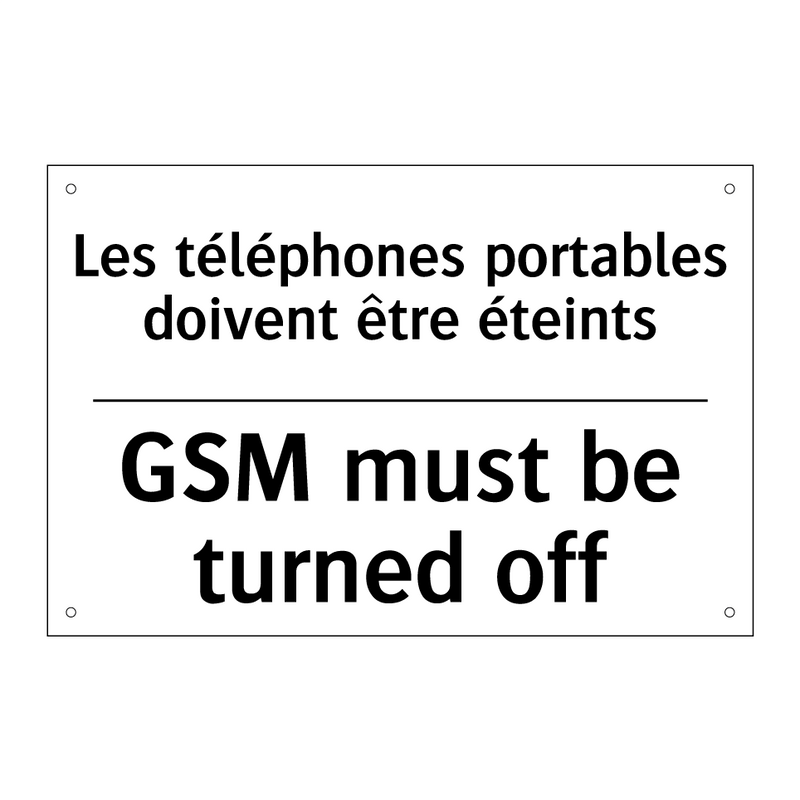 Les téléphones portables doivent  /.../ - GSM must be turned off