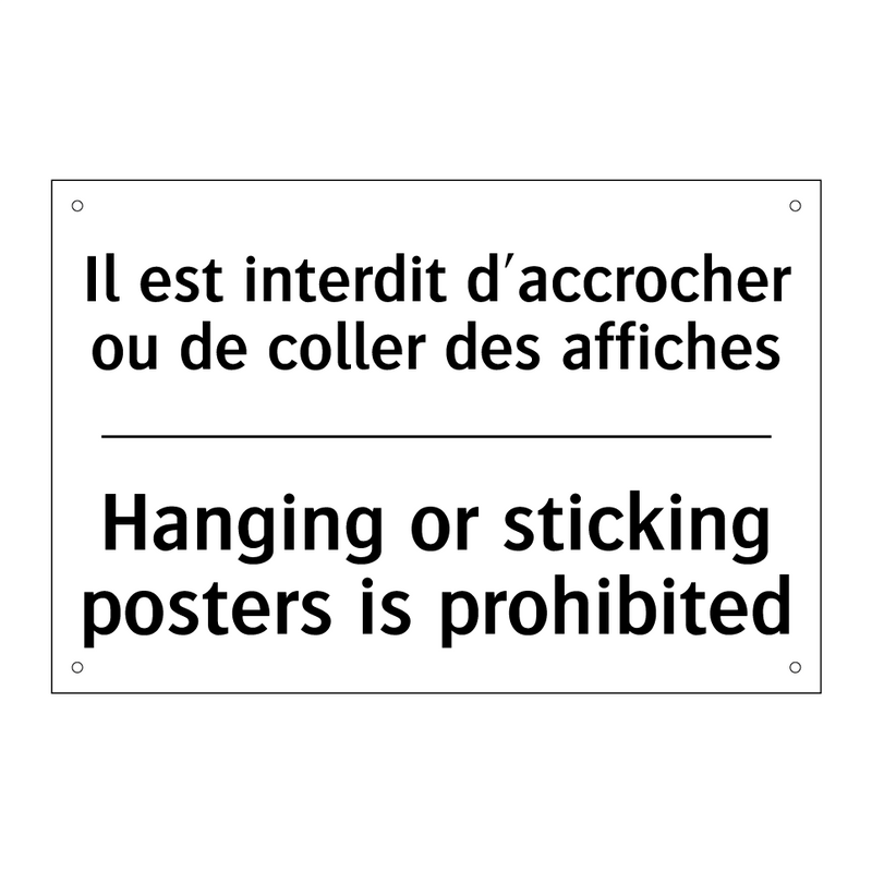 Il est interdit d'accrocher ou  /.../ - Hanging or sticking posters is  /.../