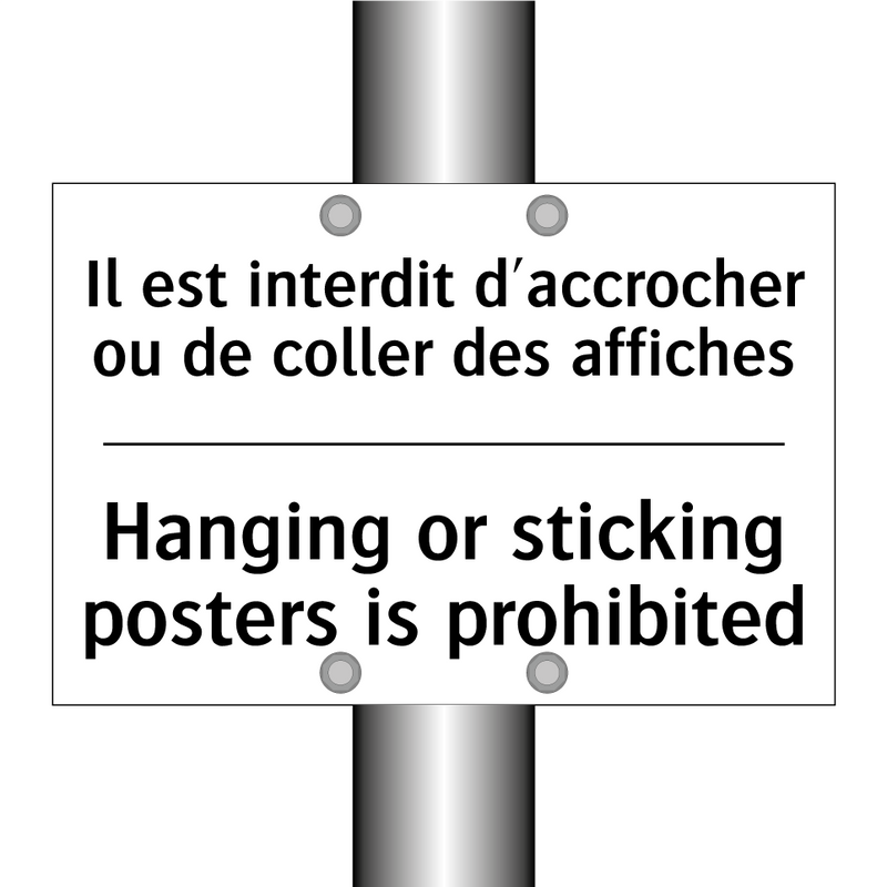 Il est interdit d'accrocher ou  /.../ - Hanging or sticking posters is  /.../