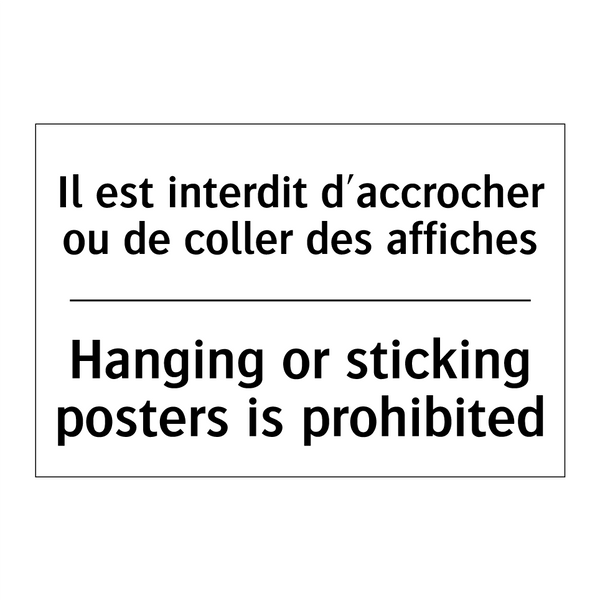 Il est interdit d'accrocher ou  /.../ - Hanging or sticking posters is  /.../