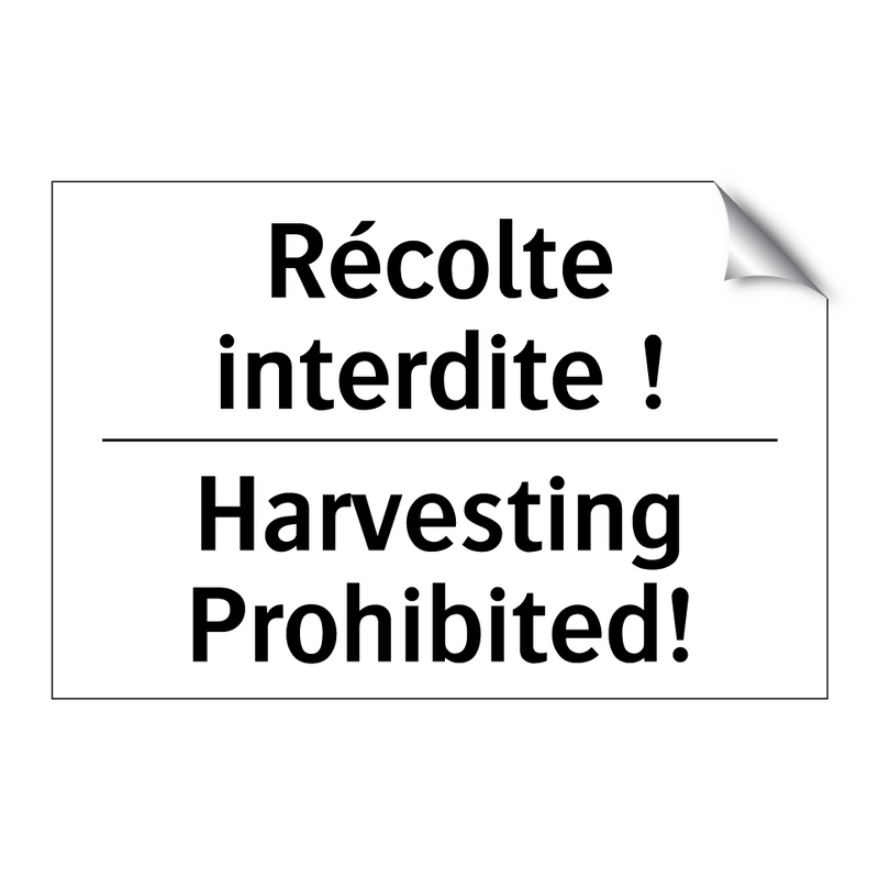 Récolte interdite ! - Harvesting Prohibited!