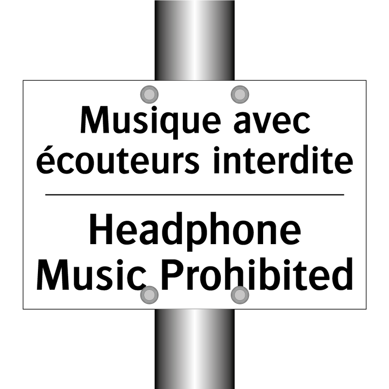 Musique avec écouteurs interdite /.../ - Headphone Music Prohibited