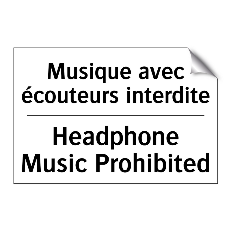 Musique avec écouteurs interdite /.../ - Headphone Music Prohibited