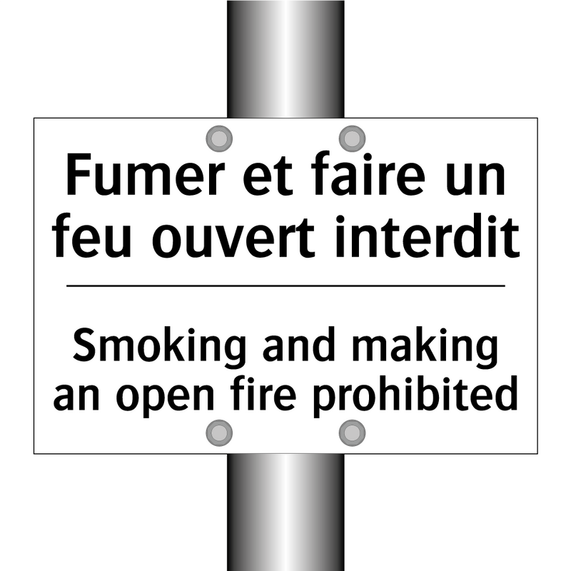 Fumer et faire un feu ouvert interdit /.../ - Smoking and making an open fire  /.../