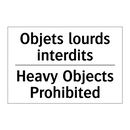Objets lourds interdits - Heavy Objects Prohibited