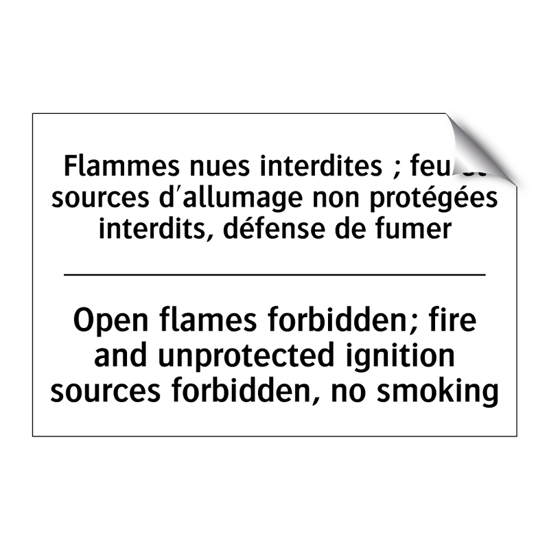 Flammes nues interdites ; feu  /.../ - Open flames forbidden; fire and  /.../