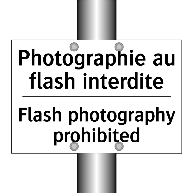 Photographie au flash interdite /.../ - Flash photography prohibited