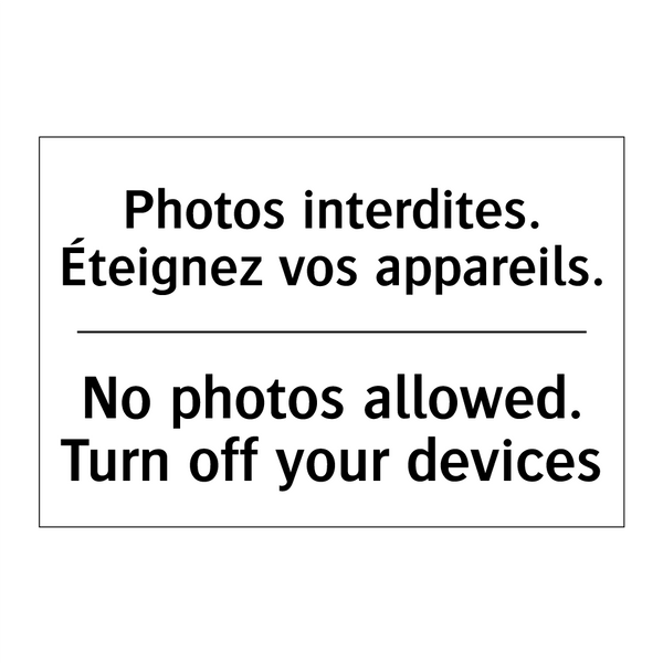 Photos interdites. Éteignez vos  /.../ - No photos allowed. Turn off your  /.../