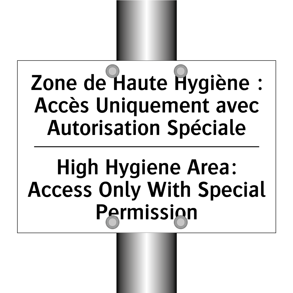 Zone de Haute Hygiène : Accès  /.../ - High Hygiene Area: Access Only  /.../