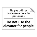 Ne pas utiliser l'ascenseur pour  /.../ - Do not use the elevator for people /.../