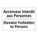 Ascenseur Interdit aux Personnes /.../ - Elevator Forbidden to Persons