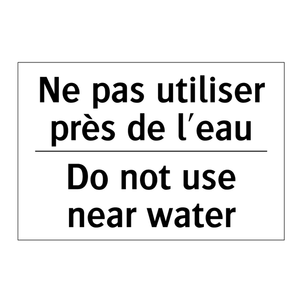 Ne pas utiliser près de l'eau - Do not use near water