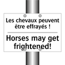 Les chevaux peuvent être effrayés  /.../ - Horses may get frightened!