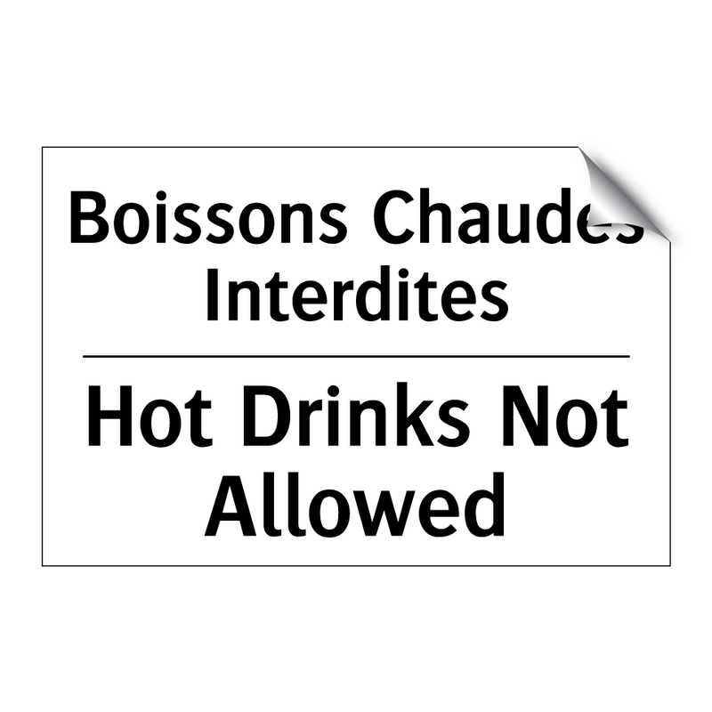 Boissons Chaudes Interdites - Hot Drinks Not Allowed