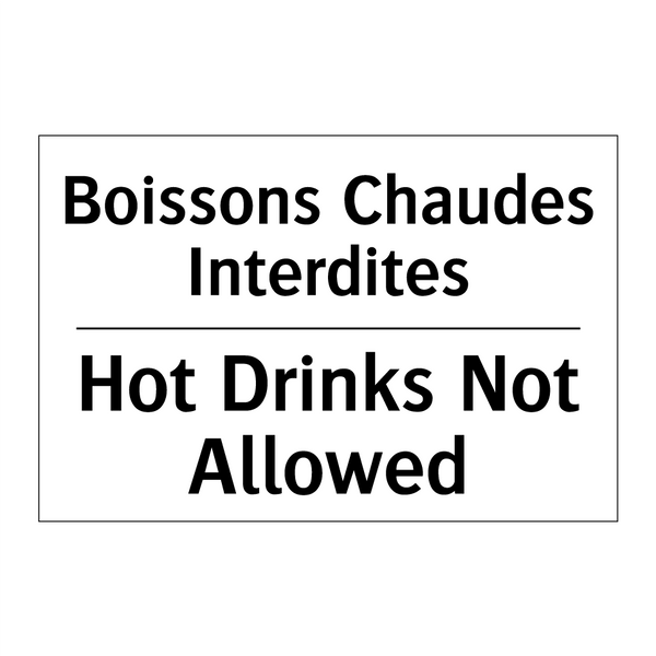 Boissons Chaudes Interdites - Hot Drinks Not Allowed