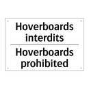 Hoverboards interdits - Hoverboards prohibited