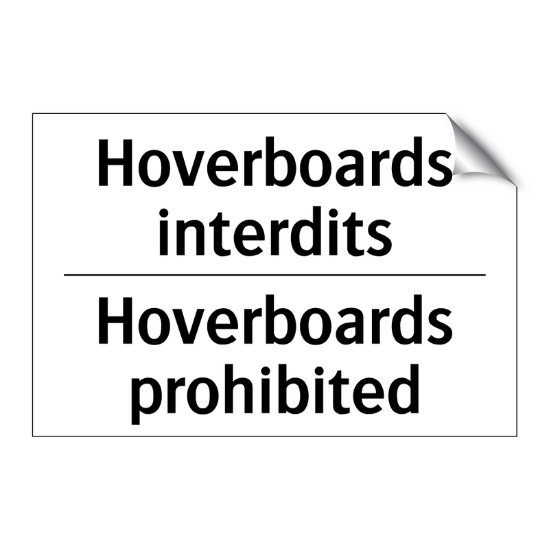 Hoverboards interdits - Hoverboards prohibited