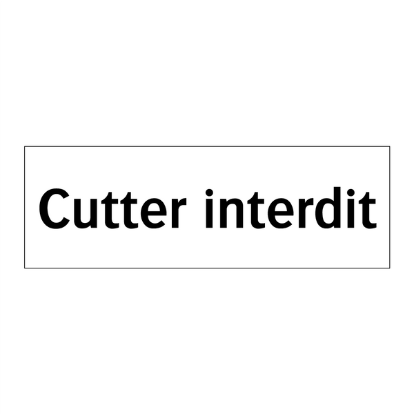 Cutter interdit