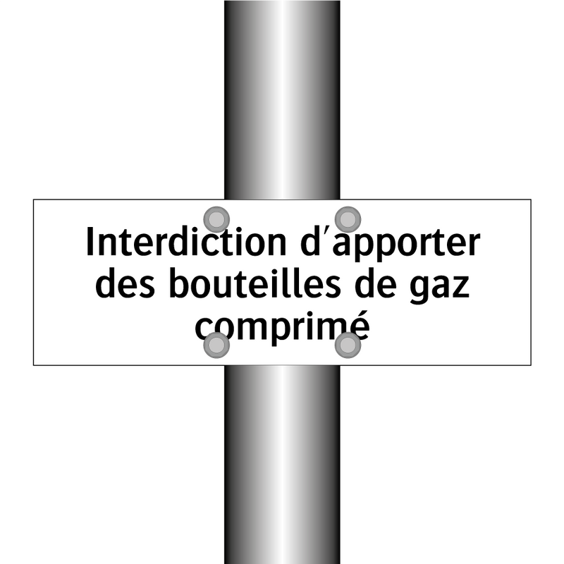 Interdiction d'apporter des bouteilles de gaz comprimé