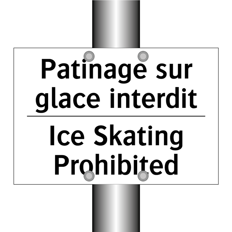 Patinage sur glace interdit - Ice Skating Prohibited