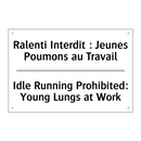 Ralenti Interdit : Jeunes Poumons  /.../ - Idle Running Prohibited: Young  /.../