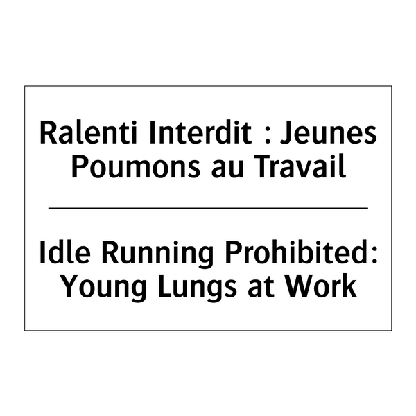 Ralenti Interdit : Jeunes Poumons  /.../ - Idle Running Prohibited: Young  /.../