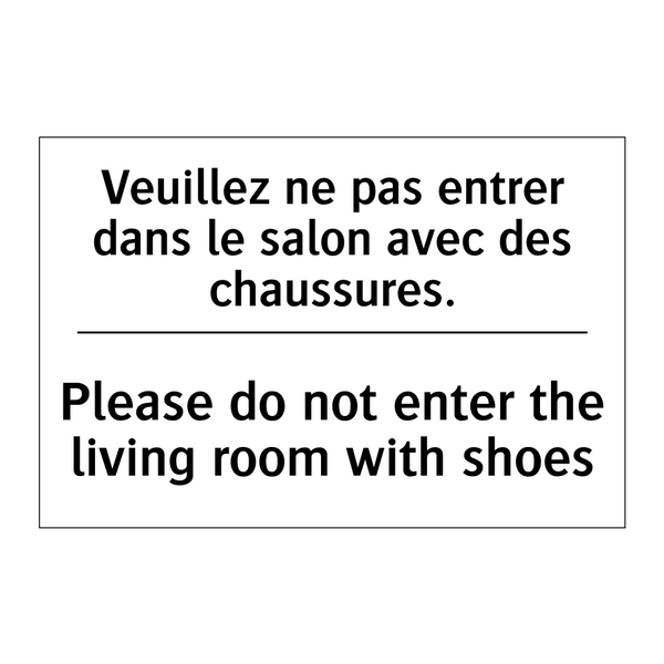 Veuillez ne pas entrer dans le  /.../ - Please do not enter the living  /.../